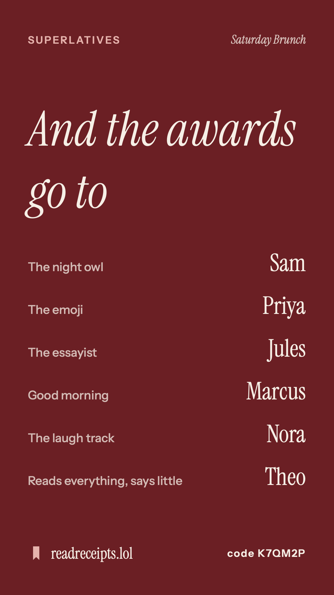 The superlatives card: an award for each friend, such as the night owl and the fastest thumbs.